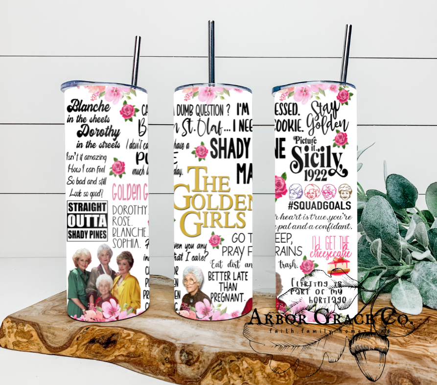 Golden Girls 20oz Skinny Tumbler